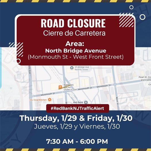 🚧 ROAD CLOSURE 🚧  North Bridge Avenue will be closed between Monmouth Street and West Front Street on Thursday, 1/29 and Friday, 1/30, from 7:30 AM – 6:00 PM. Please plan alternate routes and use caution while crews are working.