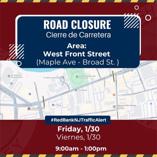 W. Front Street will be closed between Maple Ave. and Broad St. tomorrow, January 30, from 9:00 AM to approximately 1:00 PM for snow removal. Please drive with caution and expect delays.  W. Front Street estará cerrada entre Maple Ave. y Broad St. mañana, 30 de enero, de 9:00 a.m. a aproximadamente la 1:00 p.m. por labores de remoción de nieve. Por favor maneje con precaución y anticipe demoras.