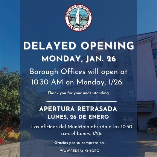 ⚠️ Delayed Opening Notice Borough Offices will open at 10:30 AM on Monday, January 26. Thank you for your understanding.   ⚠️ Aviso de Apertura Retrasada Las oficinas del Municipio abrirán a las 10:30 a. m. el lunes, 26 de enero. Gracias por su comprensión.