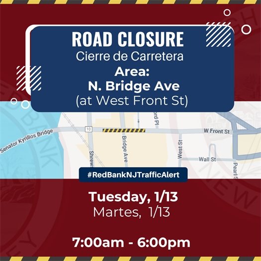 ⚠️ Traffic Advisory 1/13⚠️ Due to underground construction for a water service repair, N. Bridge Ave northbound at W. Front St. will be closed on Tuesday, 1/13, from 7:00 AM–6:00 PM. 🚧 A detour will be in place. Please plan accordingly. #redbanknj  ⚠️ Aviso de Tráfico 1/13 ⚠️ Debido a trabajos de construcción subterránea para la reparación del servicio de agua, la carretera N. Bridge Ave en dirección norte estará cerrada en W. Front St. el Martes 1/13, de 7:00 a.m. a 6:00 p.m. 🚧 Habrá un desvío señalizado. Por favor, planifique su viaje con anticipación.