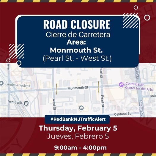 🚧 Traffic Advisory 🚧 Monmouth Street will be closed to through traffic between Pearl Street and West Street on Thursday, 2/5/26, from 9:00 AM to 4:00 PM. Please plan accordingly.  #RedBankNJ #TrafficAdvisory #AvisoDeTráfico  🚧 Aviso de tráfico 🚧 Monmouth Street estará cerrada al tráfico de paso entre Pearl Street y West Street el Jueves 5 de Febrero de 2026, de 9:00 a.m. a 4:00 p.m. Por favor, planifique con anticipación.