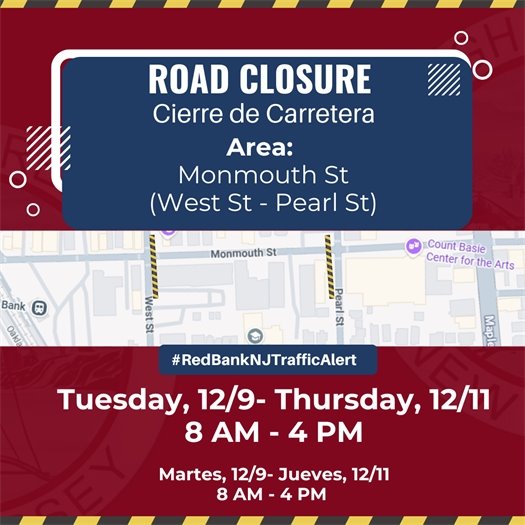 Monmouth St Closed (West-Pearl St) - 12/9-12/11, 8am-4pm